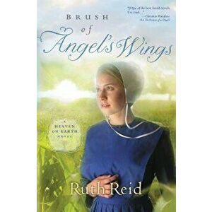 Brush of Angel's Wings, Paperback - Ruth Reid imagine