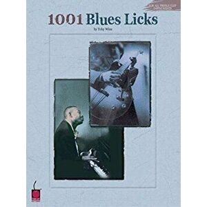 1001 Blues Licks: For All Treble Clef Instruments, Paperback - Toby Wine imagine