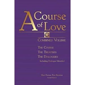 A Course of Love: Combined Volume, Hardcover - Mari Perron imagine