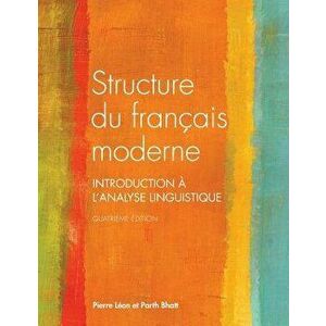 Structure Du Francais Moderne, Quatrieme Edition, Paperback - Pierre Leon imagine