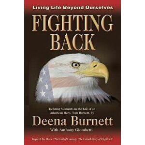 Fighting Back, Paperback - Deena L. Burnett imagine