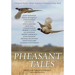 Pheasant Tales, Paperback - Doug Truax imagine