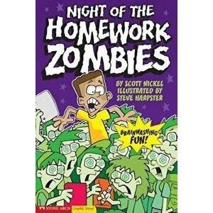 Night of the Homework Zombies: School Zombies, Paperback - Scott Nickel imagine