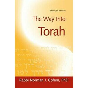 The Way Into Torah, Paperback - Norman J. Cohen imagine