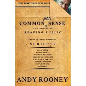 Common Nonsense, Paperback - Andy Rooney imagine