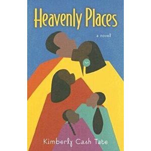 Heavenly Places, Paperback - Kim Cash Tate imagine