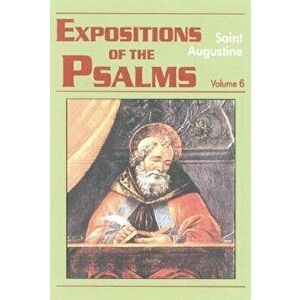 Expositions of the Psalms 121-150, Paperback - Saint Augustine of Hippo imagine