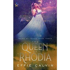 The Queen of Rhodia, Paperback - Effie Calvin imagine