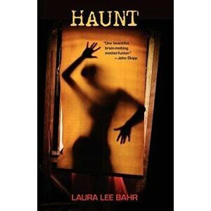 Haunt, Paperback - Laura Lee Bahr imagine