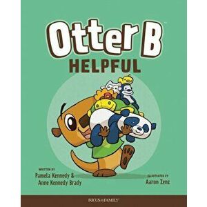 Otter B Helpful, Hardcover - Pamela Kennedy imagine