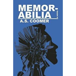 Memorabilia, Paperback - A. S. Coomer imagine