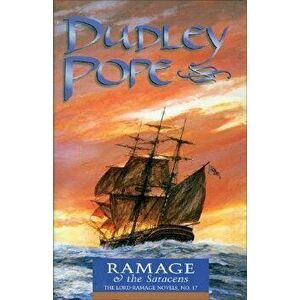 Ramage & the Saracens, Paperback - Dudley Pope imagine
