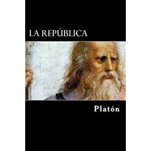 La Republica (Spanish Edition), Paperback - Platon imagine