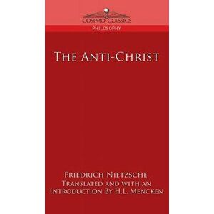 Anti-Christ, Hardcover - Friedrich Wilhelm Nietzsche imagine