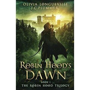 Robin Hood's Dawn, Paperback - J. C. Plummer imagine