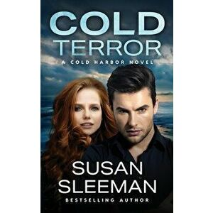 Cold Terror: Cold Harbor - Book 1, Paperback - Susan Sleeman imagine
