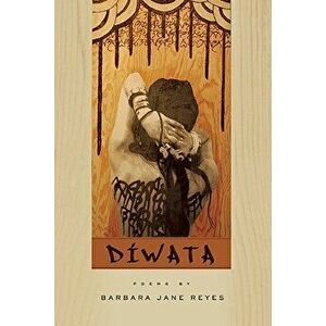 Diwata, Paperback - Barbara Jane Reyes imagine