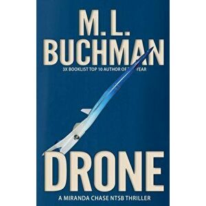 Drone: an NTSB / military technothriller, Paperback - M. L. Buchman imagine