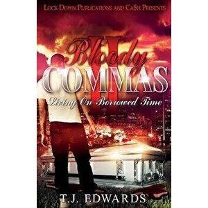 Bloody Commas 2: Living on Borrowed Time, Paperback - Tj Edwards imagine