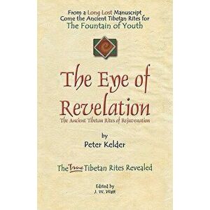 The Eye of Revelation, Hardcover - Peter Kelder imagine