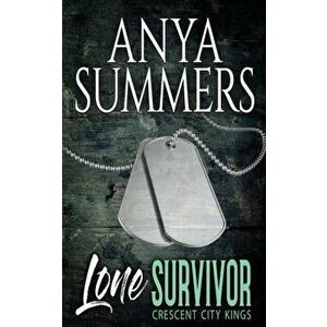 Lone Survivor, Paperback - Anya Summers imagine