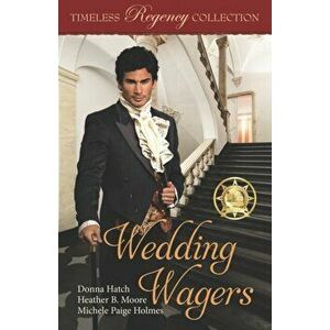 Wedding Wagers, Paperback - Heather B. Moore imagine