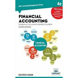 Financial Accounting Essentials You Always Wanted To Know: 4th Edition, Hardcover - Vibrant Publishers imagine