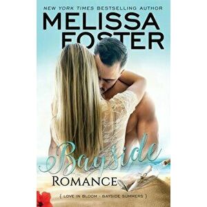 Bayside Romance, Paperback - Melissa Foster imagine