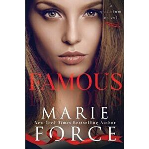 Famous, Paperback - Marie Force imagine