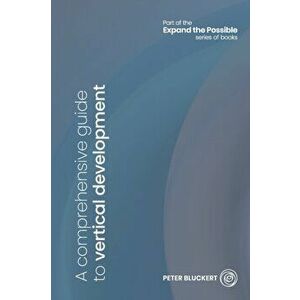 A comprehensive guide to vertical development, Paperback - Bluckert Peter imagine