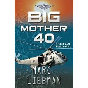 Big Mother 40, Paperback - Marc Liebman imagine