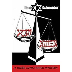 Yom Killer, Paperback - Ilene Schneider imagine
