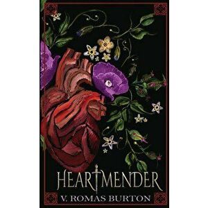 Heartmender, Paperback - V. Romas Burton imagine