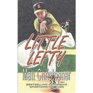Little Lefty, Paperback - Matt Christopher imagine