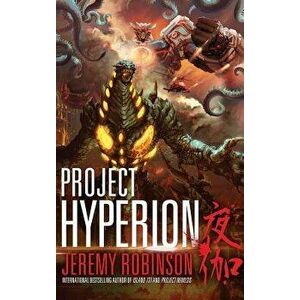 Project Hyperion (a Kaiju Thriller), Hardcover - Jeremy Robinson imagine