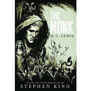 The Monk: A Romance (Gothic Classics), Hardcover - M. G. Lewis imagine