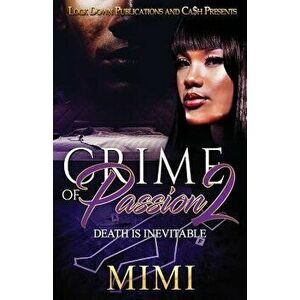 Crime of Passion 2: Death Is Inevitable, Paperback - Mimi imagine