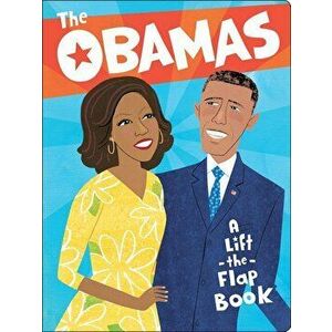 The Obamas: A Lift-The-Flap Book, Hardcover - Violet Lemay imagine