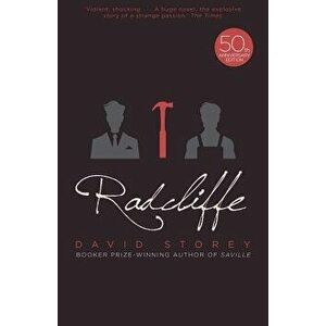 Radcliffe, Paperback - David Storey imagine