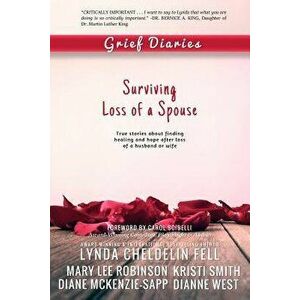 Grief Diaries: Surviving Loss of a Spouse, Paperback - Lynda Cheldelin Fell imagine