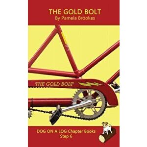 The Gold Bolt Chapter Book: (Step 6) Sound Out Books (systematic decodable) Help Developing Readers, including Those with Dyslexia, Learn to Read, Pap imagine