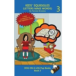 Kids' Squiggles (Letters Make Words): Learn to Read: Sound Out (decodable) Stories for New or Struggling Readers Including Those with Dyslexia, Paperb imagine