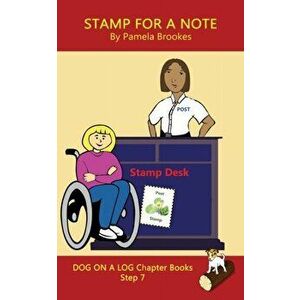 Stamp For A Note Chapter Book: (Step 7) Sound Out Books (systematic decodable) Help Developing Readers, including Those with Dyslexia, Learn to Read, imagine