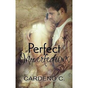Perfect Imperfections, Paperback - Cardeno C imagine