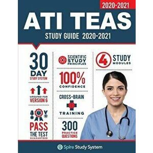 ATI TEAS 6 Study Guide: Spire Study System and ATI TEAS VI Test Prep Guide with ATI TEAS Version 6 Practice Test Review Questions for the Test, Paperb imagine