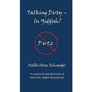 Talking Dirty - In Yiddish?, Paperback - Ilene Schneider imagine
