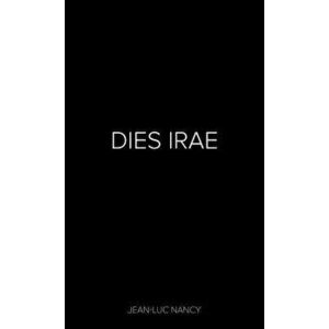 Dies Irae, Paperback - Jean-Luc Nancy imagine