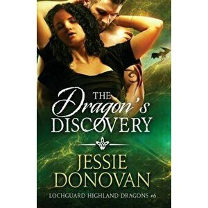 The Dragon's Discovery, Paperback - Jessie Donovan imagine