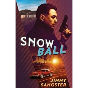 Snowball, Paperback - Jimmy Sangster imagine