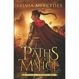 Paths of Malice, Paperback - Sylvia Mercedes imagine